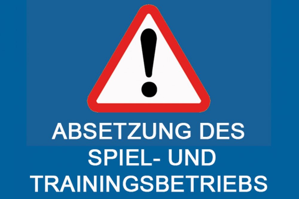 Absetzung des Trainings- und Spielbetriebs