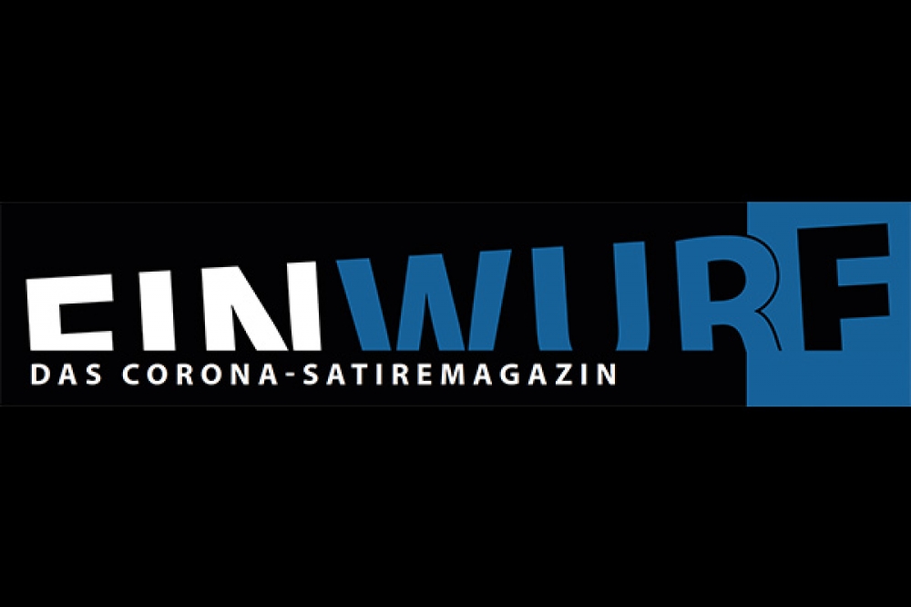 Einwurf #6 - Das Corona-Satiremagazin Einwurf #6 - Das Corona-Satiremagazin