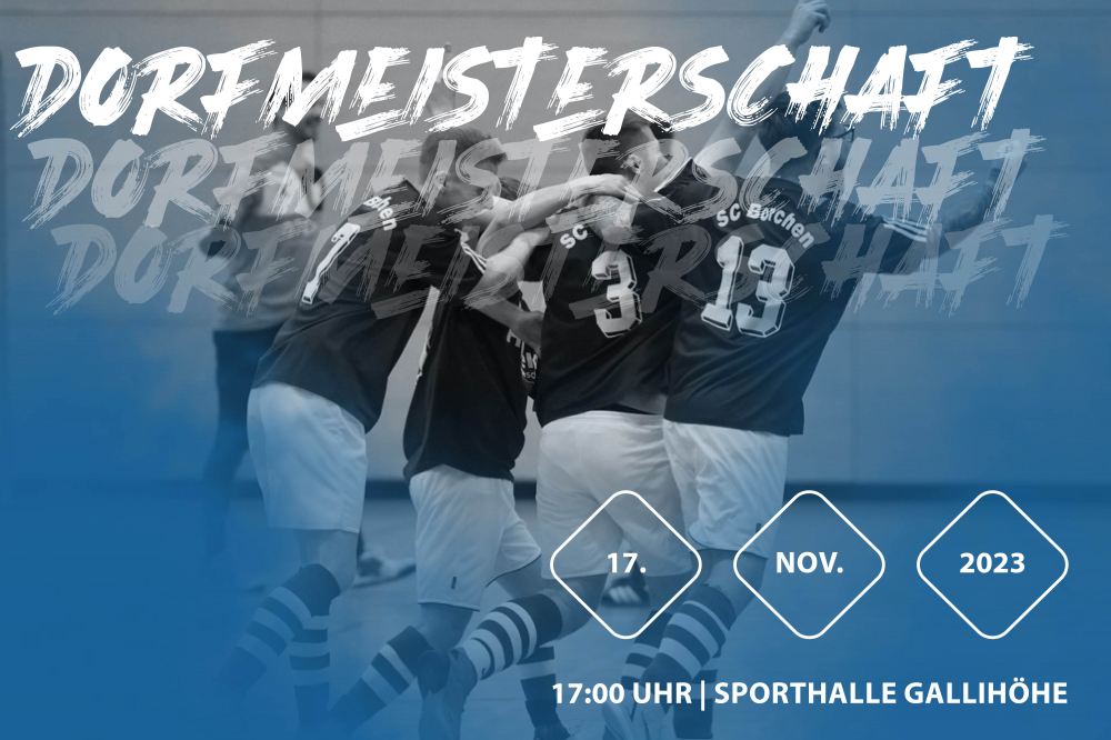 6. Dorfmeisterschaft steigt am 17. November 6. Dorfmeisterschaft steigt am 17. November