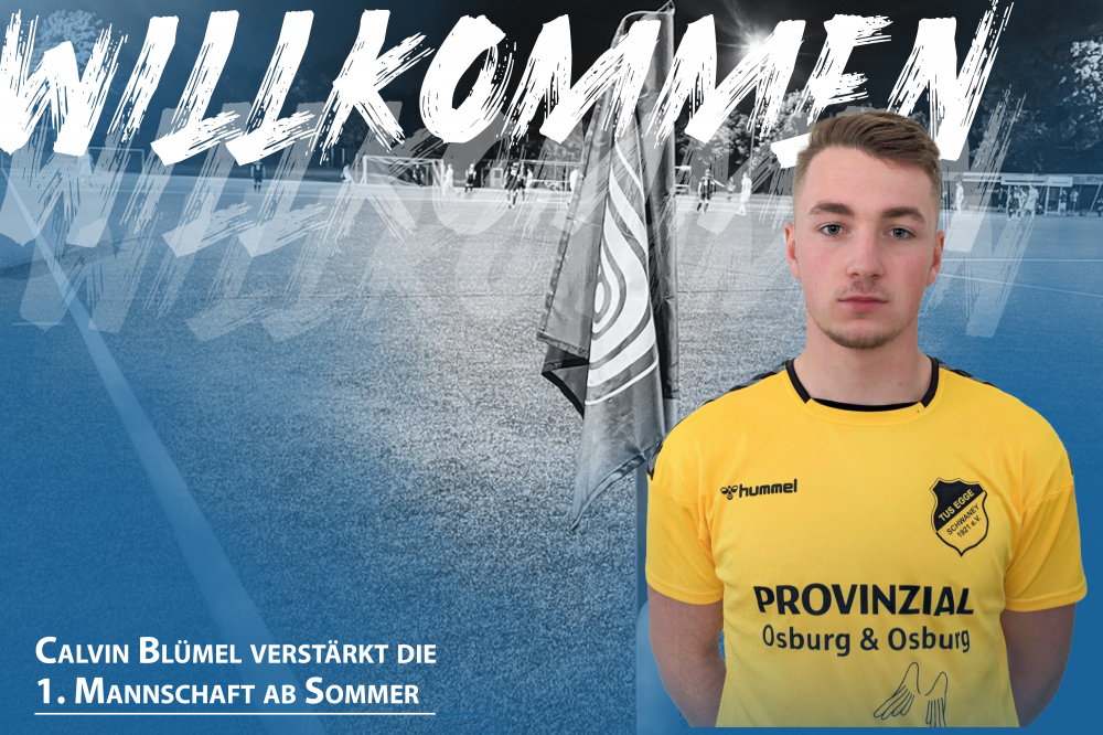 Calvin Blümel verstärkt die 1. Mannschaft ab Sommer Calvin Blümel verstärkt die 1. Mannschaft ab Sommer